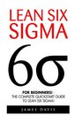 Lean Six Sigma For Beginners  The Complete QuickStart Guide To Lean Six Sigma
