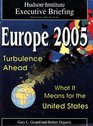 Europe 2005 Turbulence Ahead and What It Means for the United States