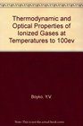 Thermodynamic and Optical Properties of Ionized Gases at Temperatures to 100