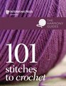 The Harmony Guides: 101 Stitches to Crochet (The Harmony Guides)