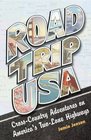 Road Trip USA CrossCountry Adventures on America's TwoLane Highways