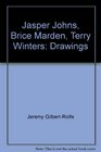 Jasper Johns Brice Marden Terry Winters Drawings