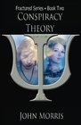 Conspiracy Theory Book Two