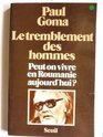Le Tremblement des hommes Peuton vivre en Roumanie aujourd'hui