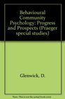 Behavioural Community Psychology Progress and Prospects