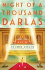 Night of a Thousand Darlas: A Novel