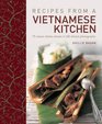 Recipes From A Vietnamese Kitchen 75 classic dishes shown in 260 vibrant photographs