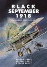 Black September 1918: WWI?s Darkest Month in the Air