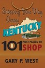 Shopping Your Way Across Kentucky101 Must Places to Shop