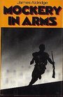 Mockery in arms A novel