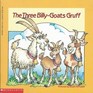 The Three Billygoats Gruff