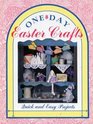 One Day Easter Crafts:  Quick and Easy Projects