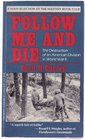 Follow Me  Die The Destruction of an American Division in World War II