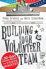 Building Your Volunteer Team A 30Day Change Project for Youth Ministry