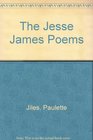 The Jesse James Poems