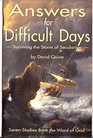 Answers for Difficult Days: Surviving the Storm of Secularism