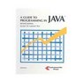 A Guide to Programming in Java