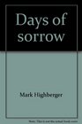 Days of sorrow The story of the Heppner flood of 1903 Oregon's most deadly natural disaster