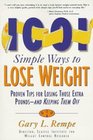 1001 Simple Ways to Lose Weight Proven Tips for Losing Those Extra Pounds-- And Keeping Them Off