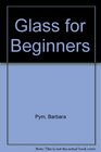 A Glass for Beginners