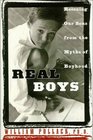 Real Boys  Rescuing Our Sons From the Myths of Boyhood