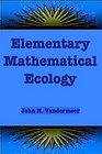 Elementary Mathematical Ecology
