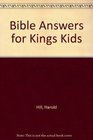 Bible Answers for Kings Kids