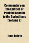 Commentary on the Epistles of Paul the Apostle to the Corinthians