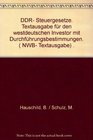 DDRSteuergesetze Textausgabe fur den westdeutschen Investor mit Durchfuhrungsbestimmungen