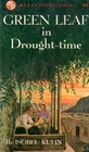 Green Leaf in Drought-Time: The Story of the Last C.I.M Missionaries from Communist China