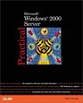 Practical Microsoft Windows 2000 Server