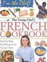 The Young Chef's French Cookbook