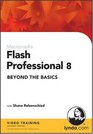 Flash Professional 8 Beyond the Basics