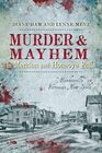 Murder and Mayhem in Mendon and Honeoye Falls:: Murderville in Victorian New York (Murder & Mayhem)