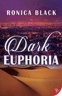 Dark Euphoria