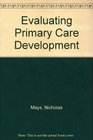 Evaluating Primary Care Development