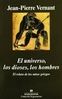 El universo los dioses los hombres