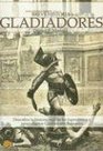 Breve Historia De Gladiadores