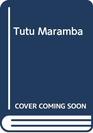 Tutu Maramba