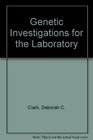 Genetic Investigations for the Laboratory