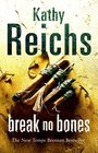 Break No Bones (Temperance Brennan, Bk 9)