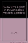 Catalogue of Italian TerraSigillata in the Ashmolean Museum