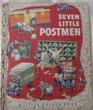 Seven Little Postmen