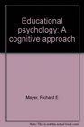 Educational psychology A cognitive approach