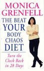 The Beat Your Body Chaos Diet