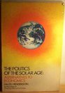 The Politics of the Solar Age