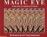 Magic Eye: A New Way of Looking at the World 3D Illusions