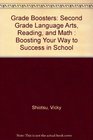 Grade Boosters Second Grade Language Arts Reading and Math  Boosting Your Way to Success in School