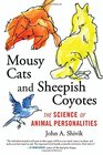 Mousy Cats and Sheepish Coyotes The Science of Animal Personalities