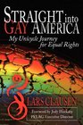 Straight Into Gay America My Unicycle Journey for Equal Rights